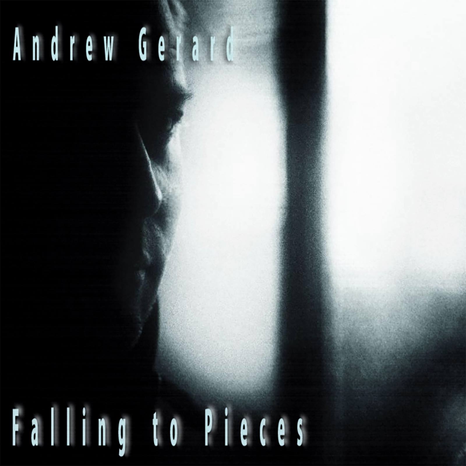  Andrew Gerard – “Falling To Pieces”