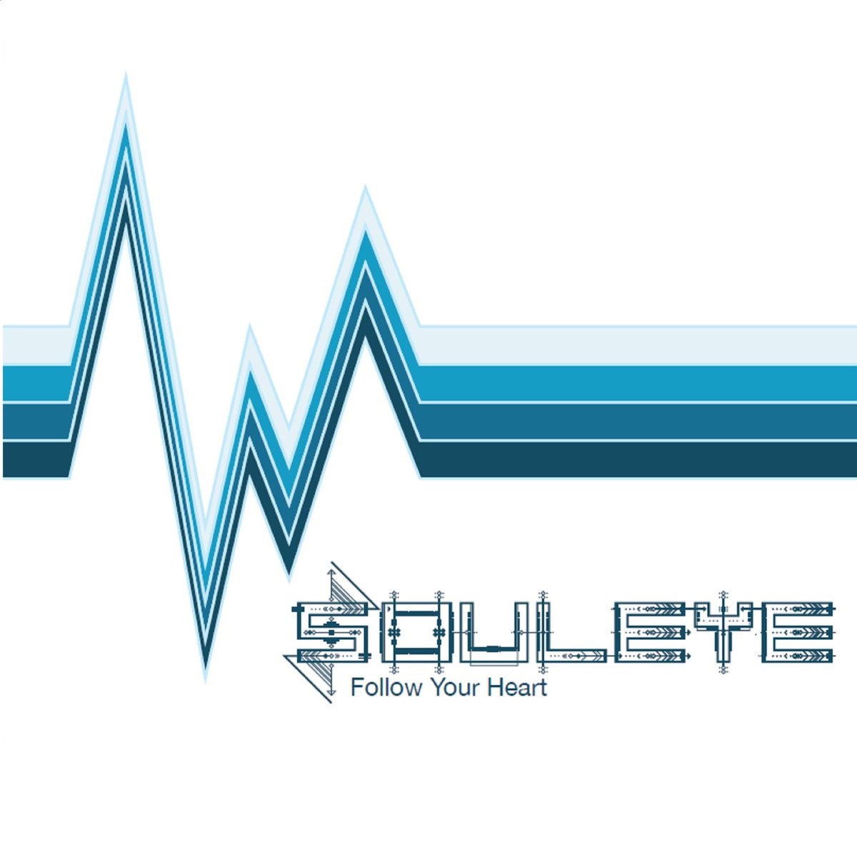  Souleye – “Follow Your Heart”