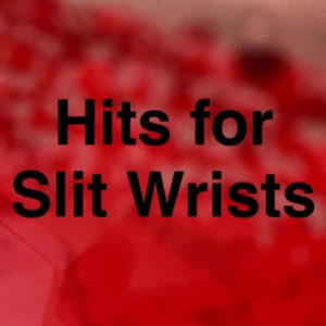 Digital Escort – “Hits For Slit Wrists”
