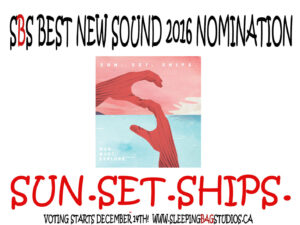 Best New Sound 2016 Nomination: Sun.Set.Ships.