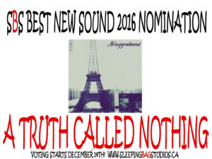 Best New Sound 2016 Nomination: A Truth Called Nothing