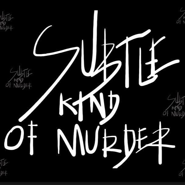  Subtle Kind Of Murder – Soundcloud Singles