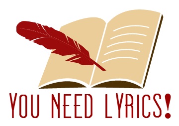  You Need Lyrics!