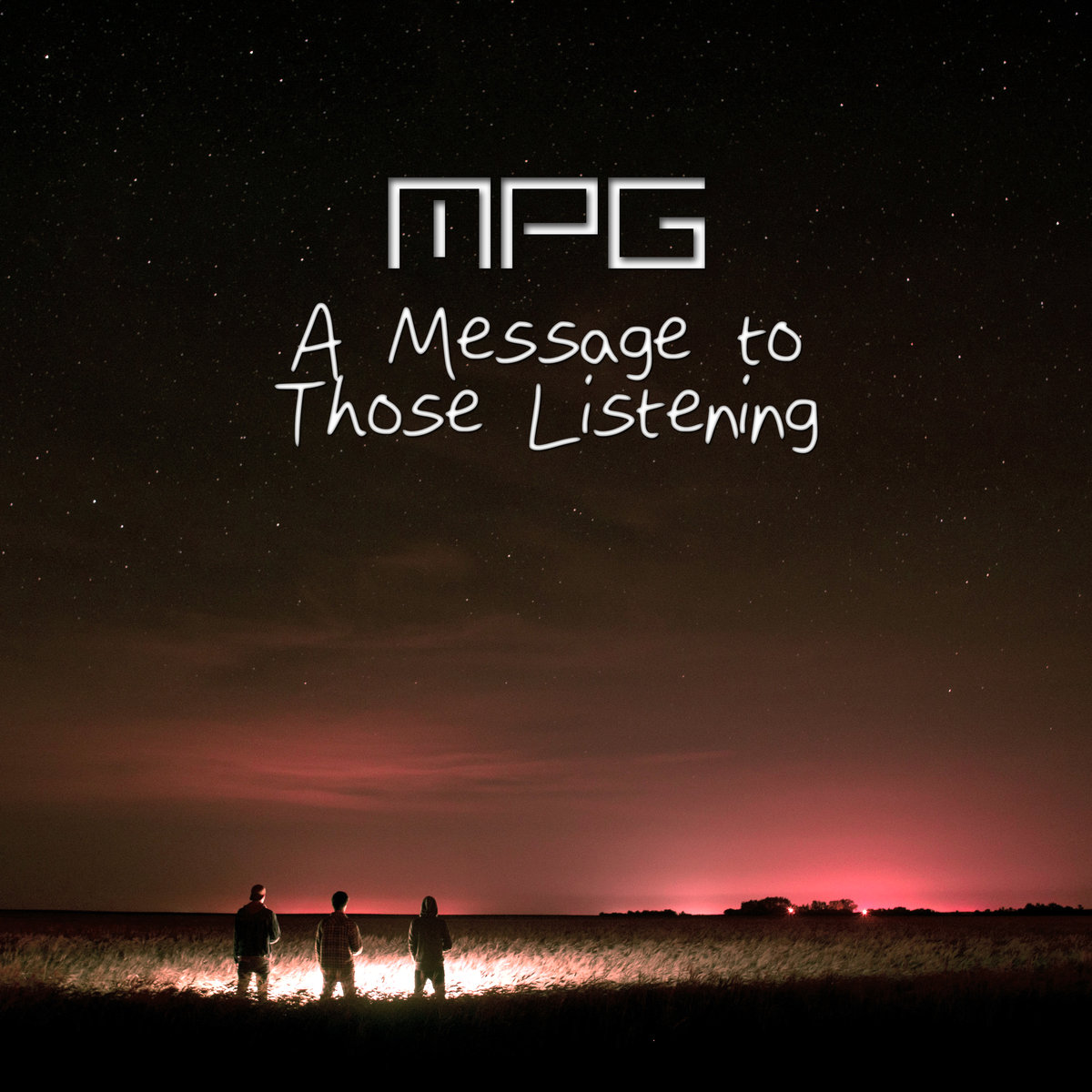  MPG – A Message To Those Listening