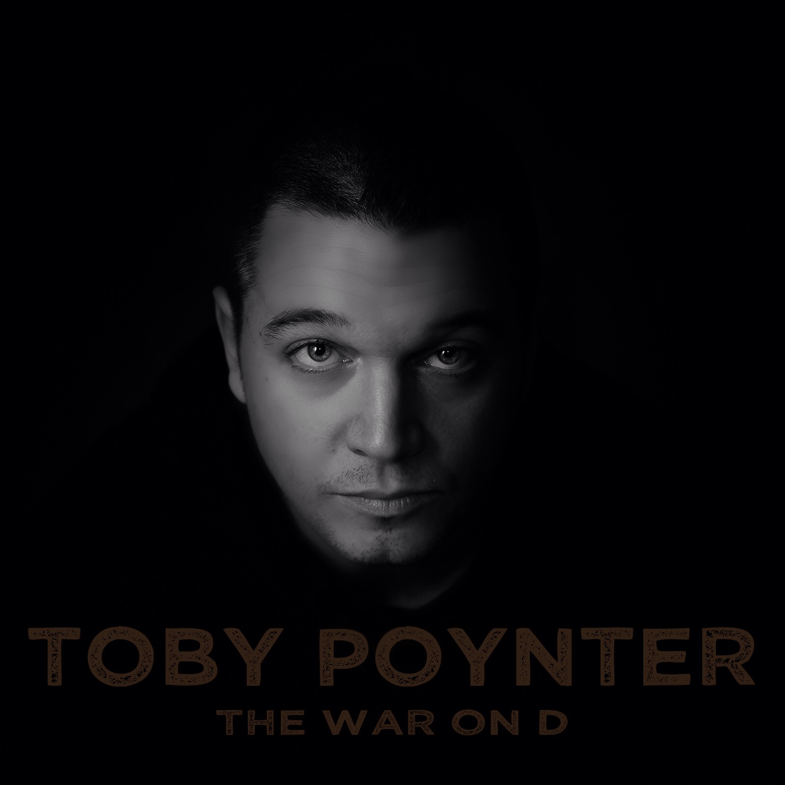  Toby Poynter – “The War On D”