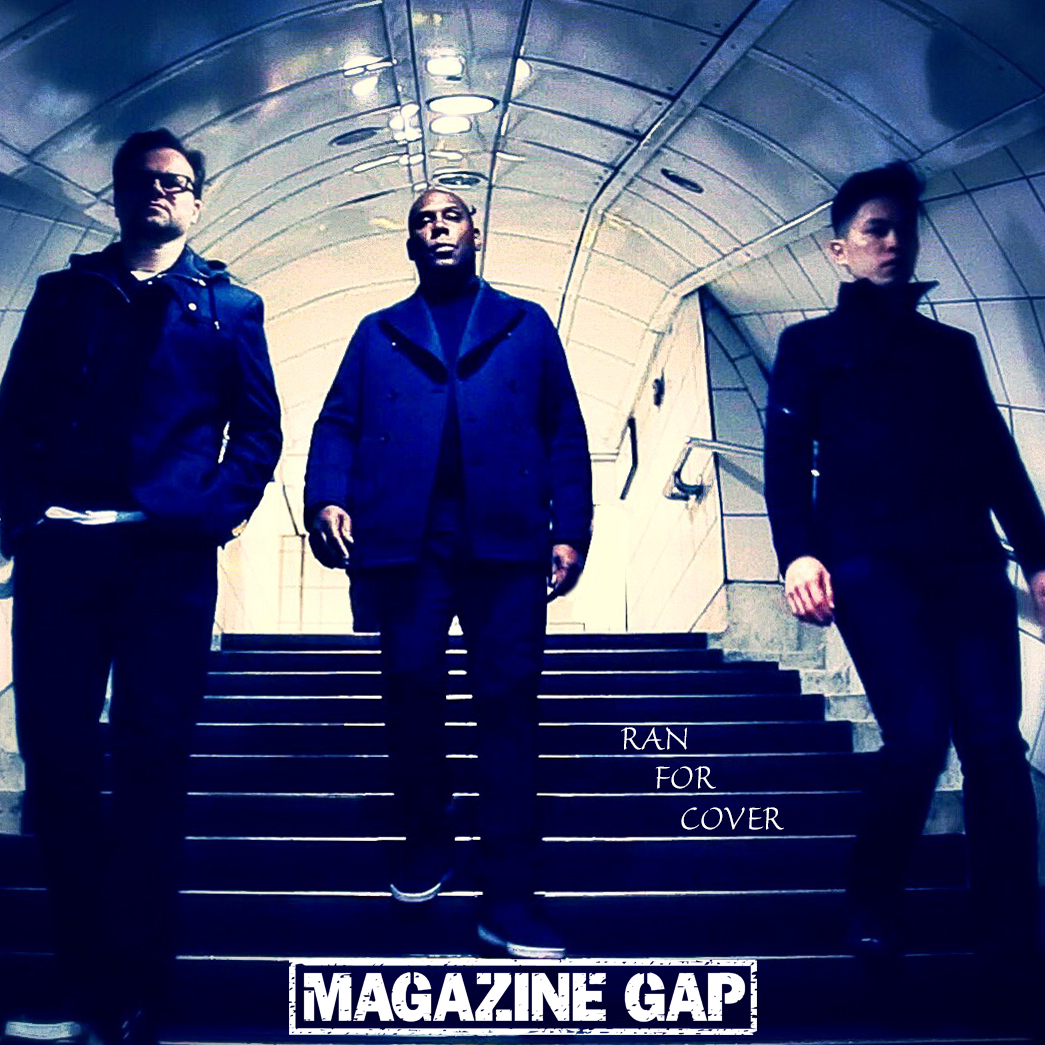  Magazine Gap – “Ran For Cover”