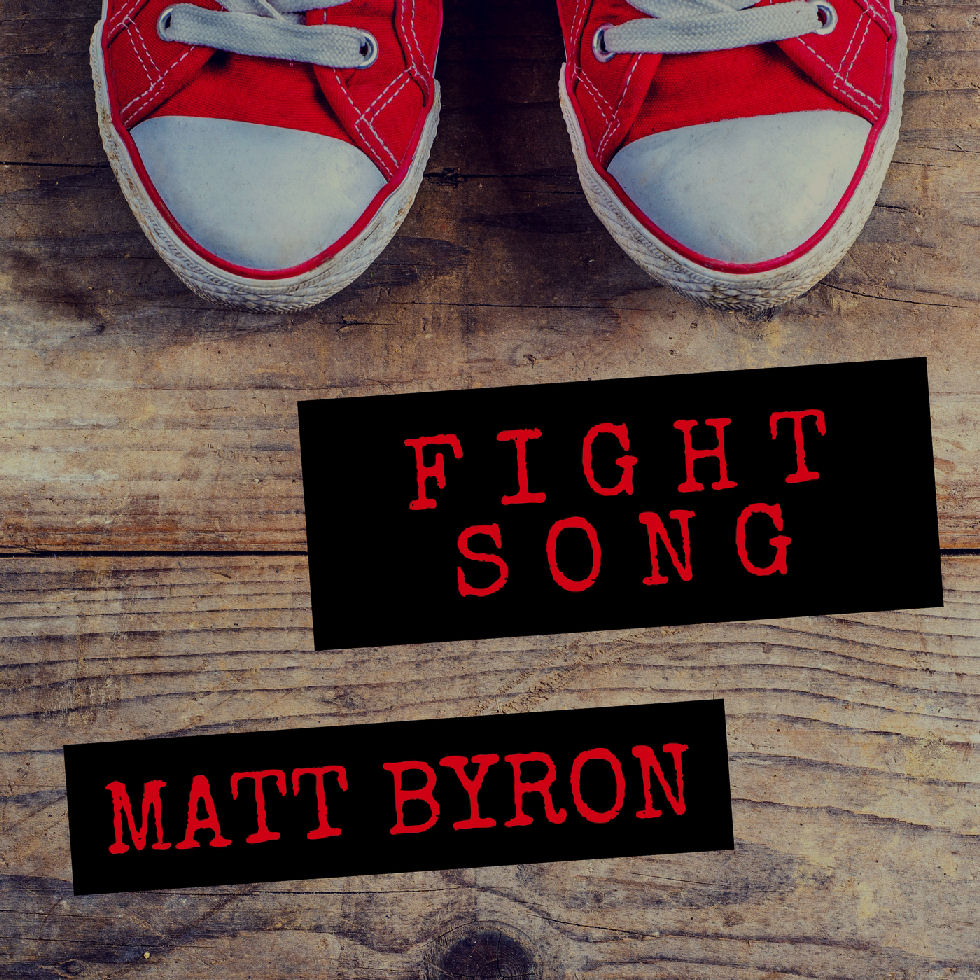  Matt Byron – “Fight Song”