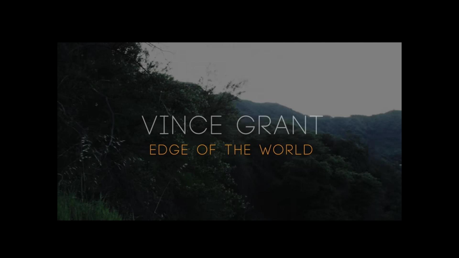  Vince Grant – “Edge Of The World”