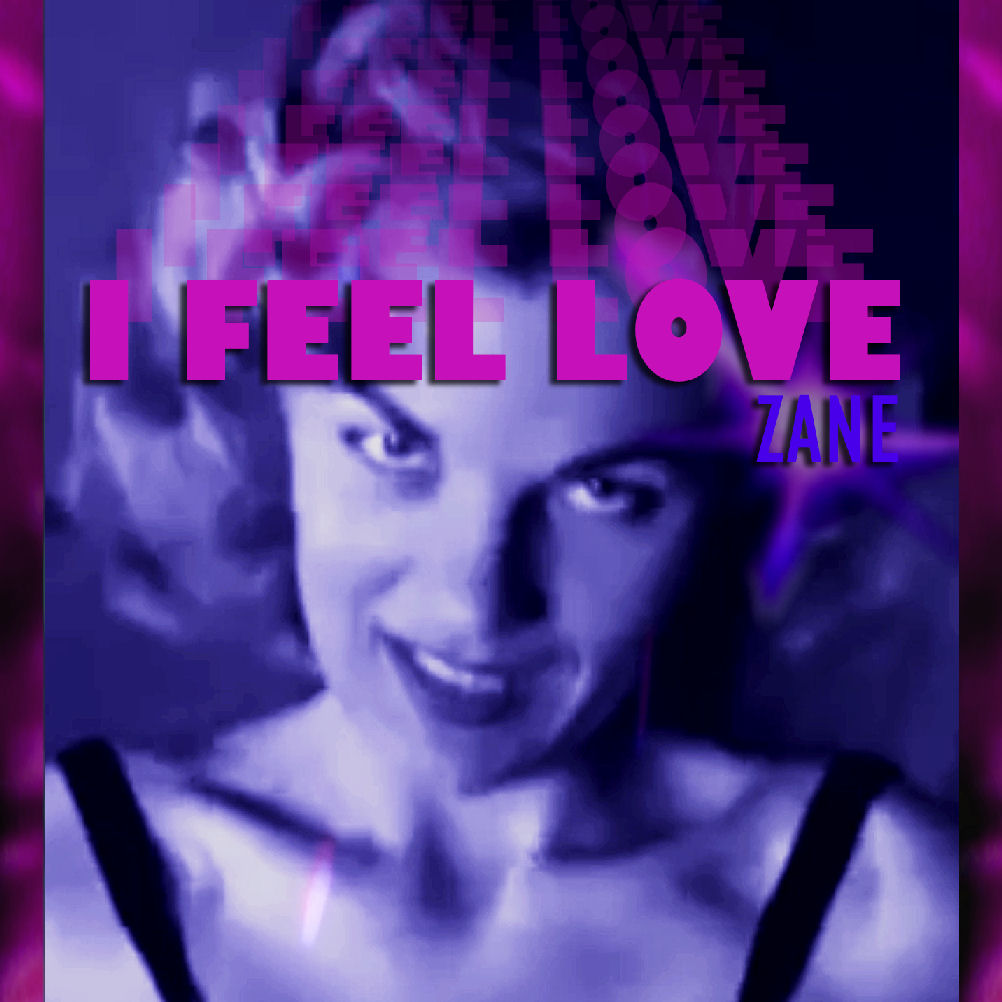  Zane – “I Feel Love”