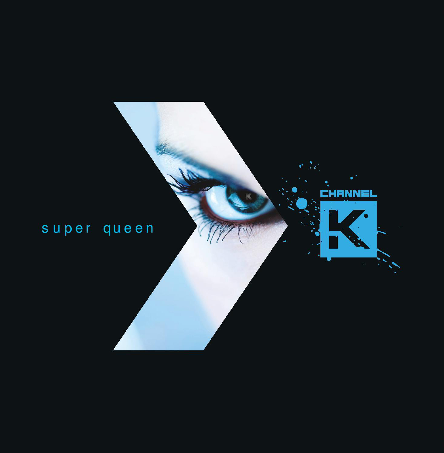  Channel K – Super Queen