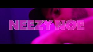 Neezy Noe - "For Real"
