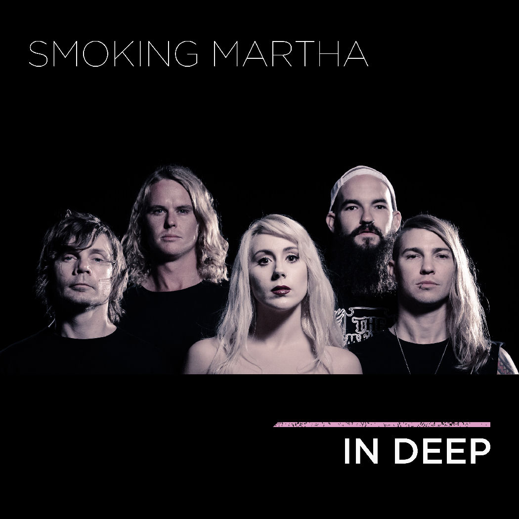  Smoking Martha – In Deep