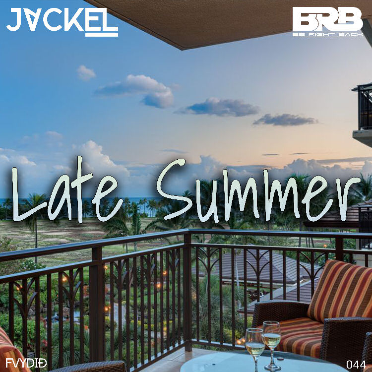  BRB & JackEL – “Late Summer”