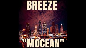 Breeze – “Mocean”
