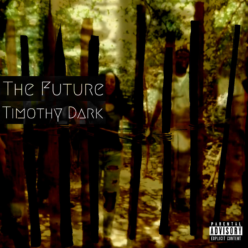  Timothy Dark – “The Future”