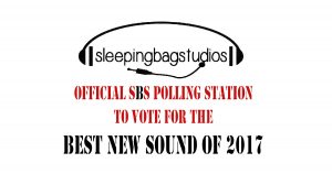 Sleeping Bag Studios - Best New Sound of 2017