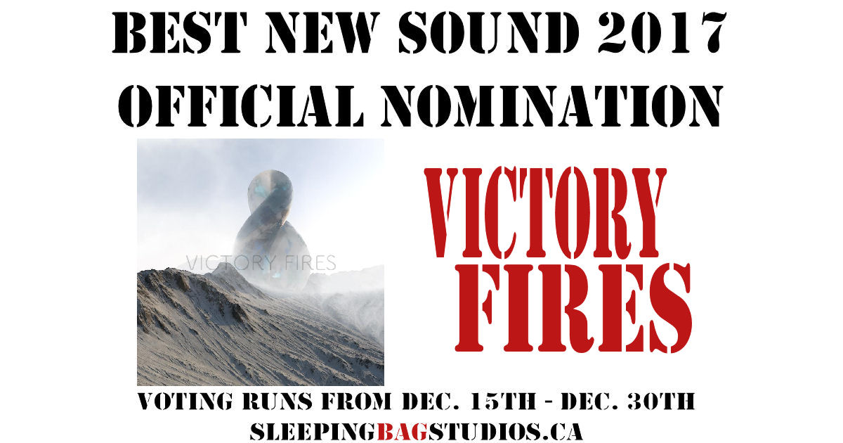  SBS Best New Sound 2017 Nominations – Victory Fires