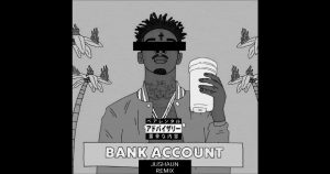 JUSHAUN - "Bank Account (Remix)"