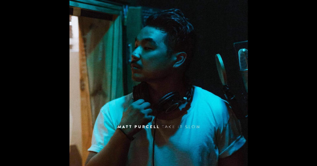  Matt Purcell – “Take It Slow”