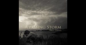 Paul Denis – A Passing Storm