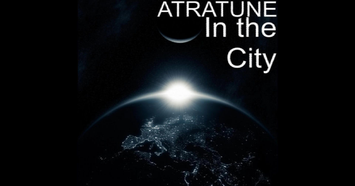  Atratune – “In The City”
