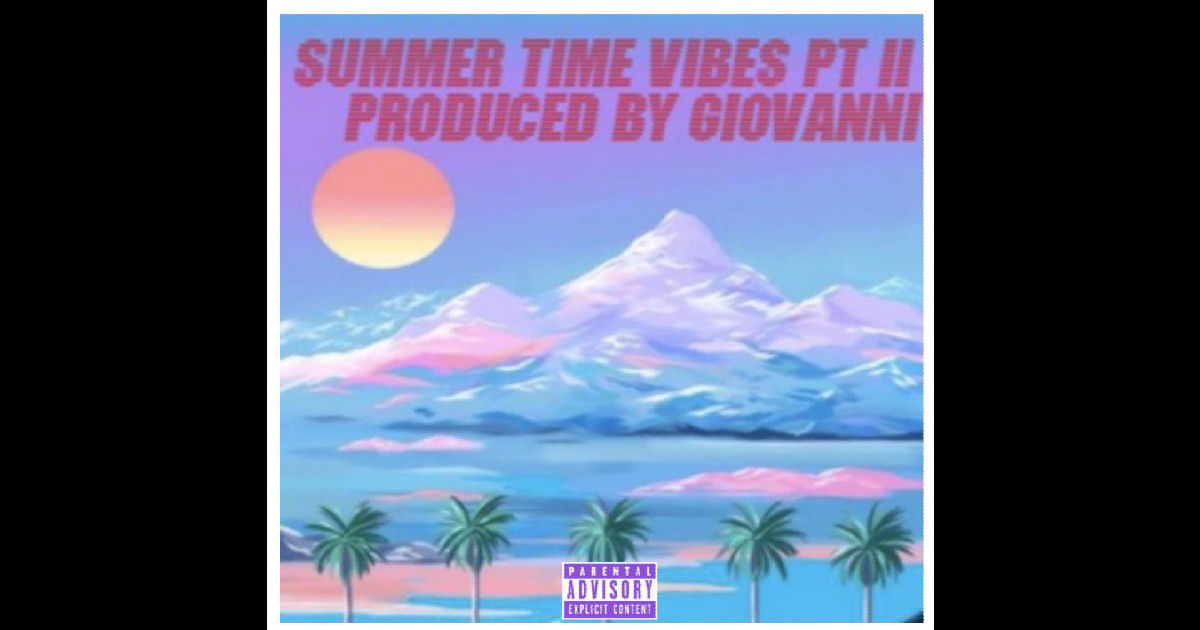  Giovanni Davinci – “Summer Time Vibes Part II”
