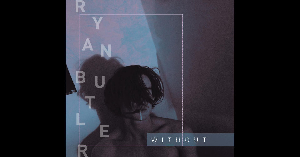  Ryan Butler – Soundcloud Songs