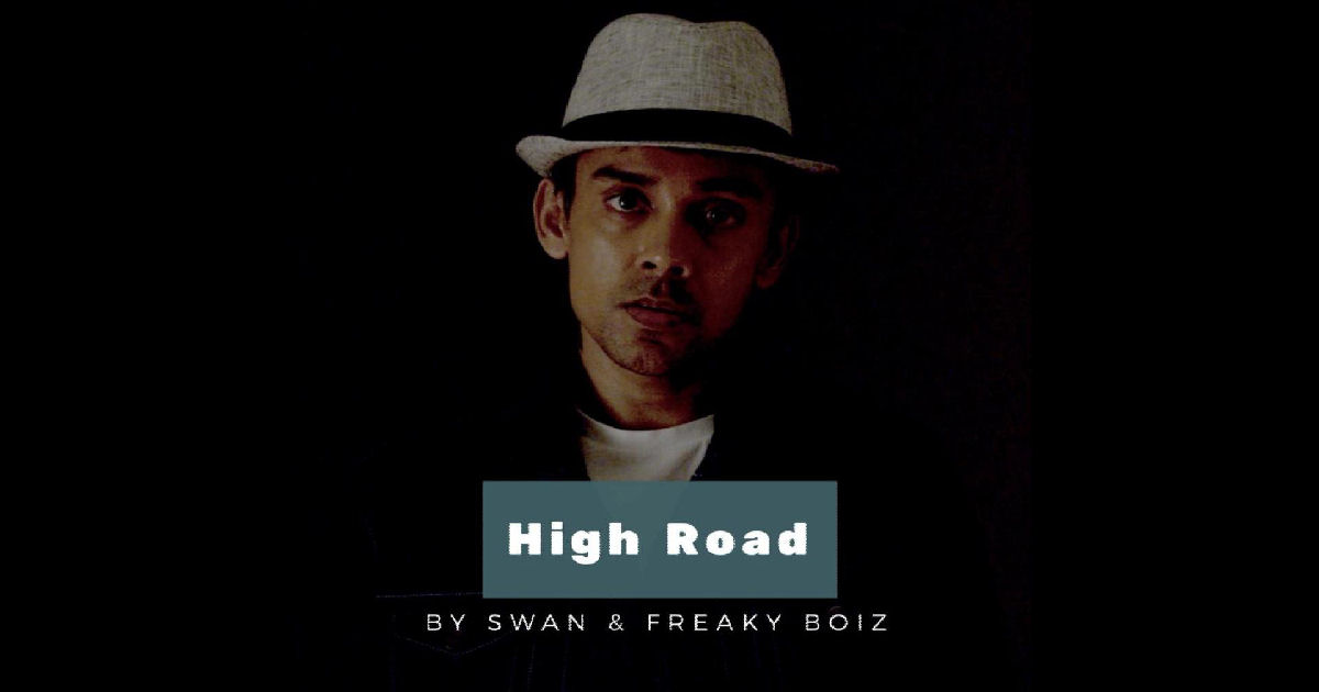 Swan – “High Road” Feat. Freaky Boiz