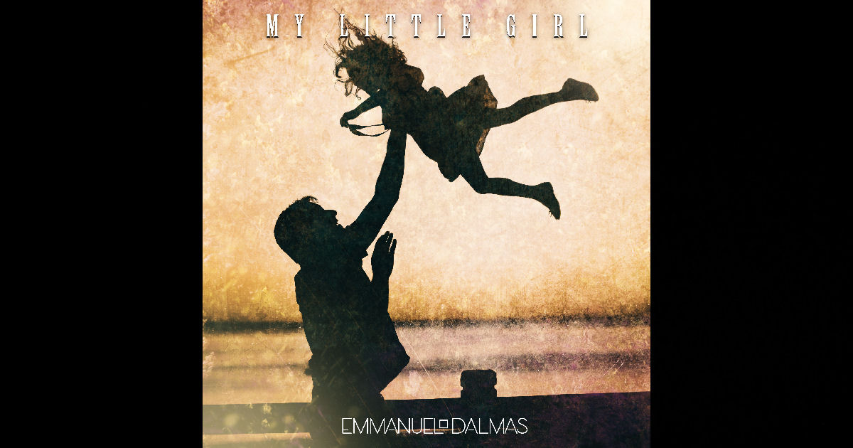  Emmanuel Dalmas – “My Little Girl”