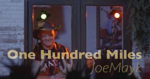 JoeMayk - "One Hundred Miles"