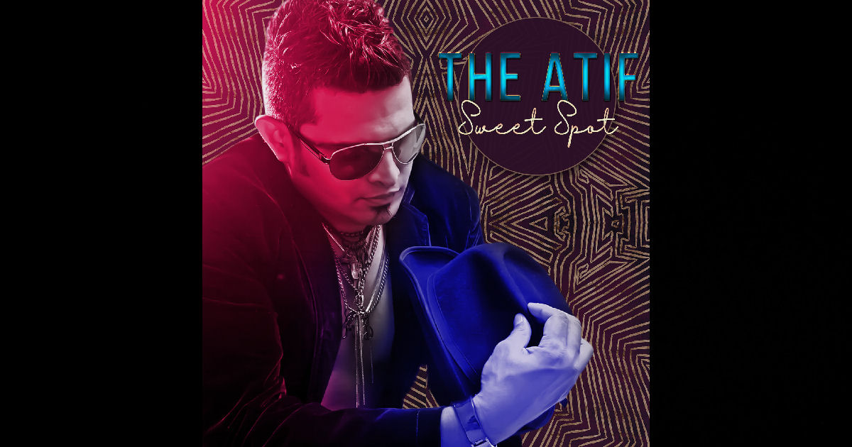  The Atif – “Sweet Spot”