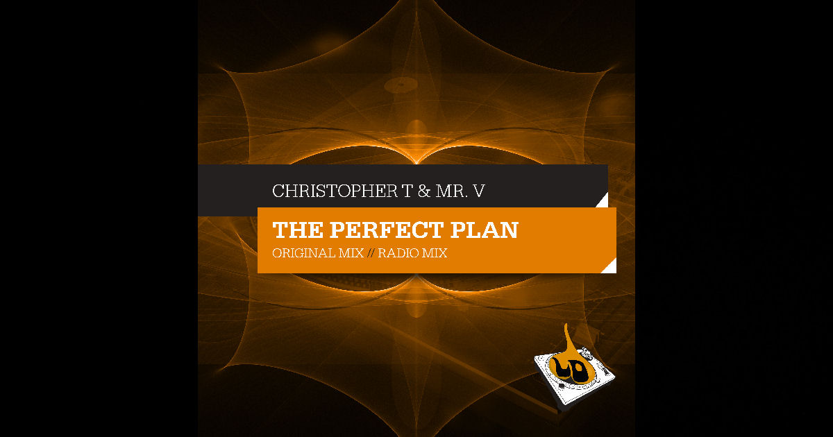  Christopher T & Mr. V – “The Perfect Plan”