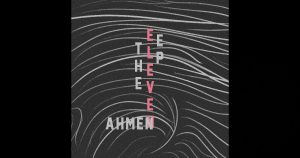 Ahmen – The Eleven