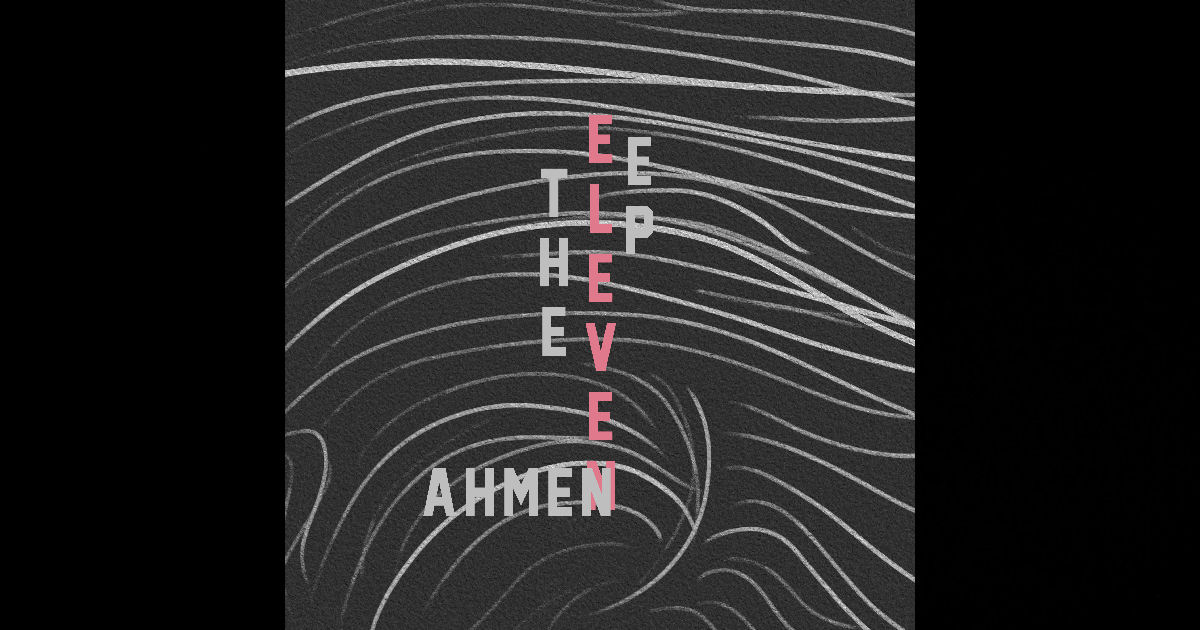  Ahmen – The Eleven