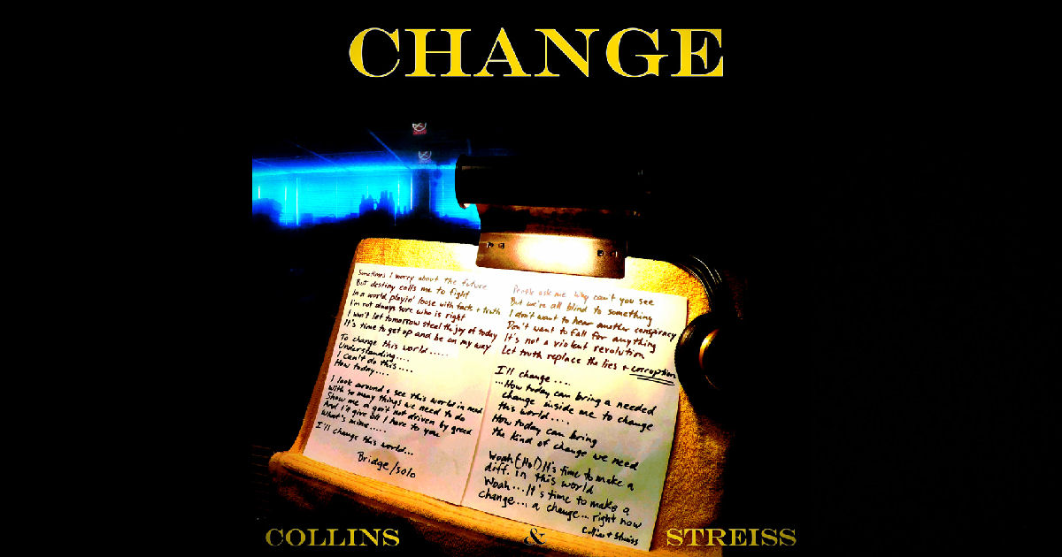  Collins And Streiss – “Change”