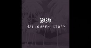 G8ABAK - "Halloween Story"