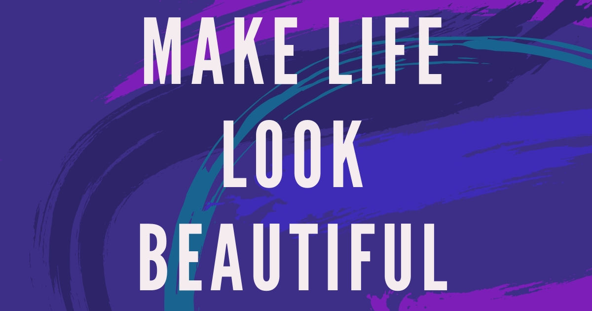  Marcelo Camela – “Make Life Look Beautiful”