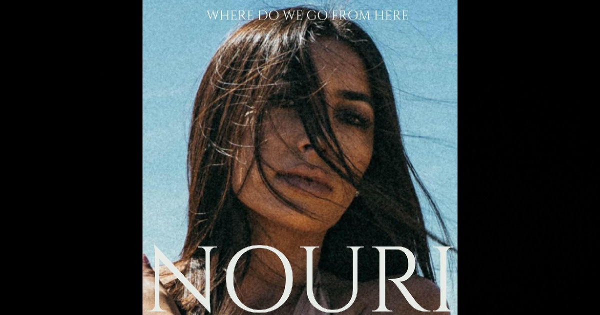  Nouri – “Where Do We Go From Here”