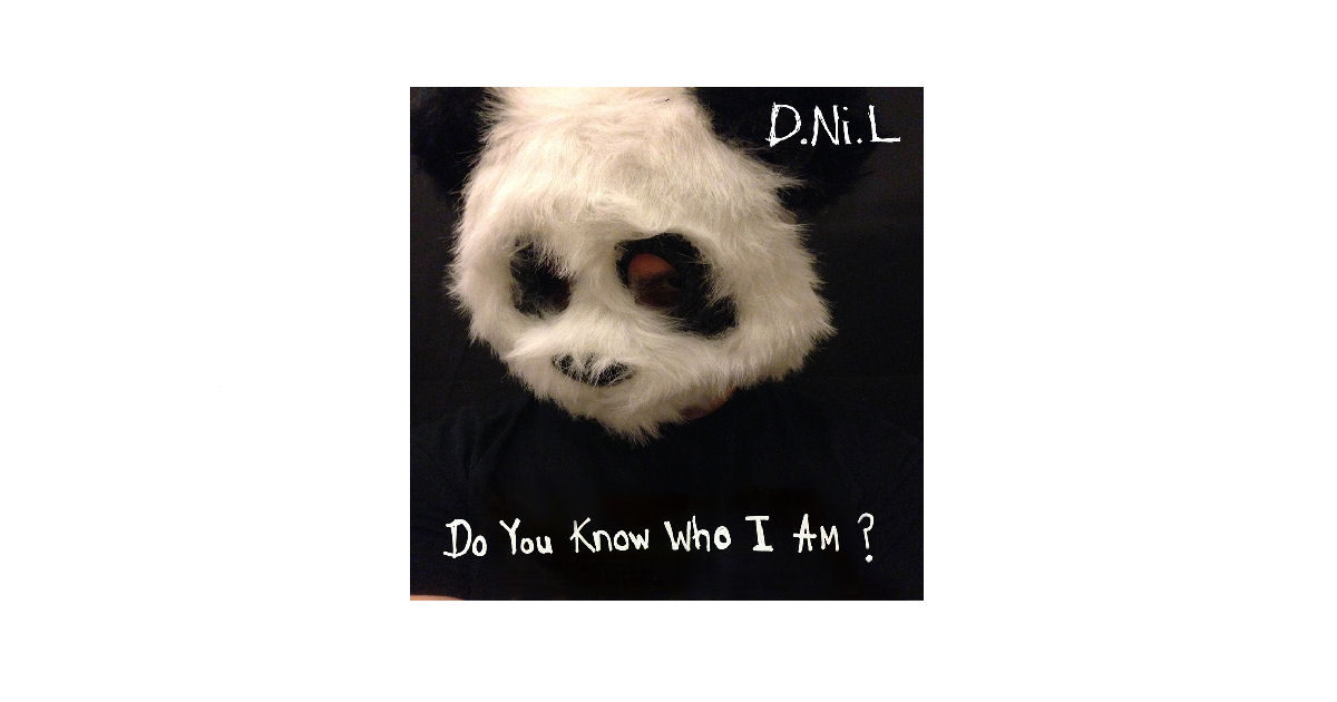  D.Ni.L – Do You Know Who I Am?