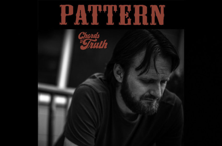  Chords Of Truth – “Pattern”
