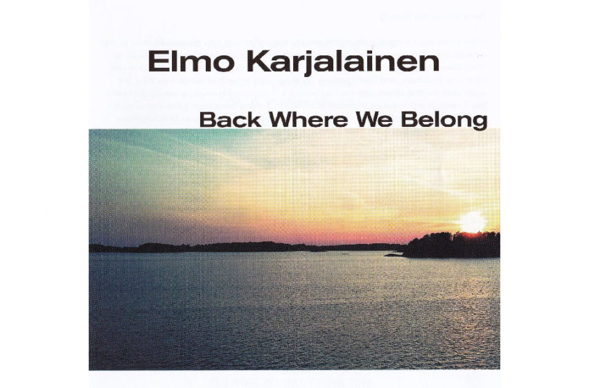  Elmo Karjalainen – Back Where We Belong