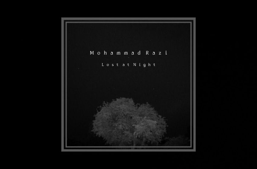  Mohammad Razi – Lost At Night