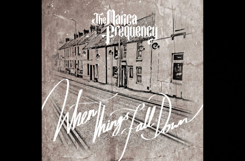  The Marica Frequency – When Things Fall Down