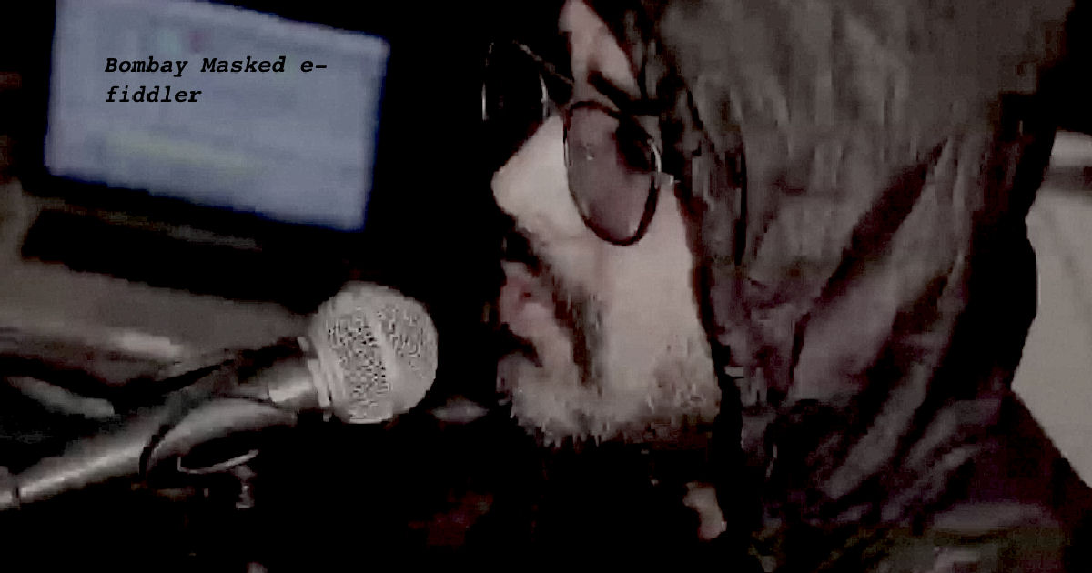  Bombay Masked e- Fiddler – “Common Man” / “Live Set At Shado Room”