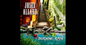 Josée Allard – Burning Rain