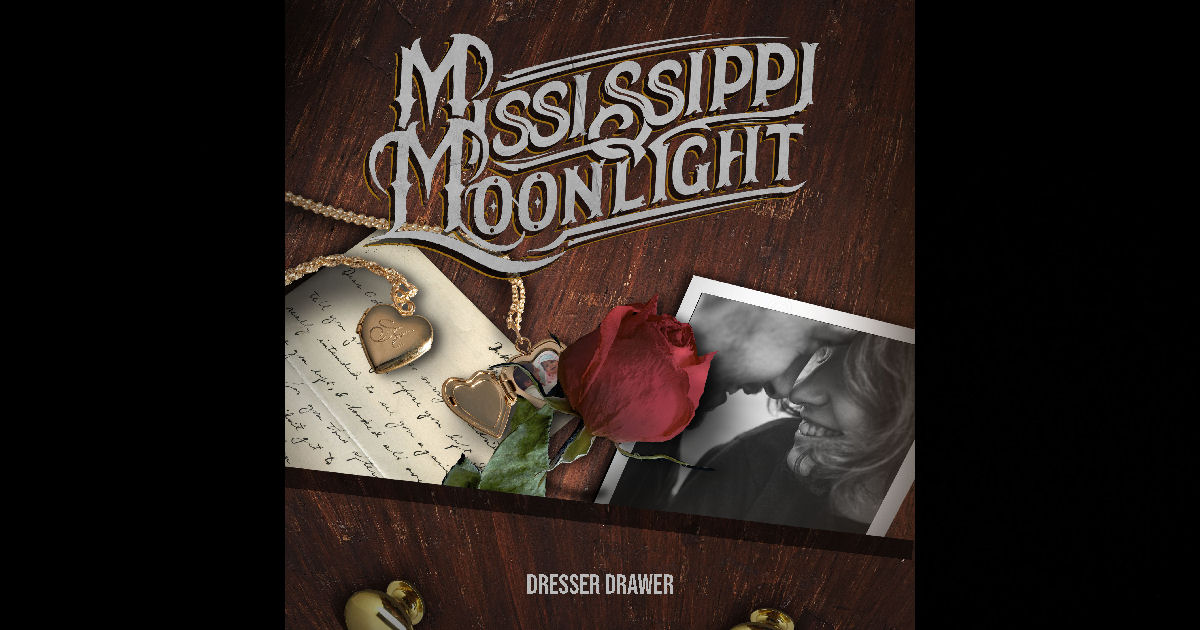  Mississippi Moonlight – “Dresser Drawer”