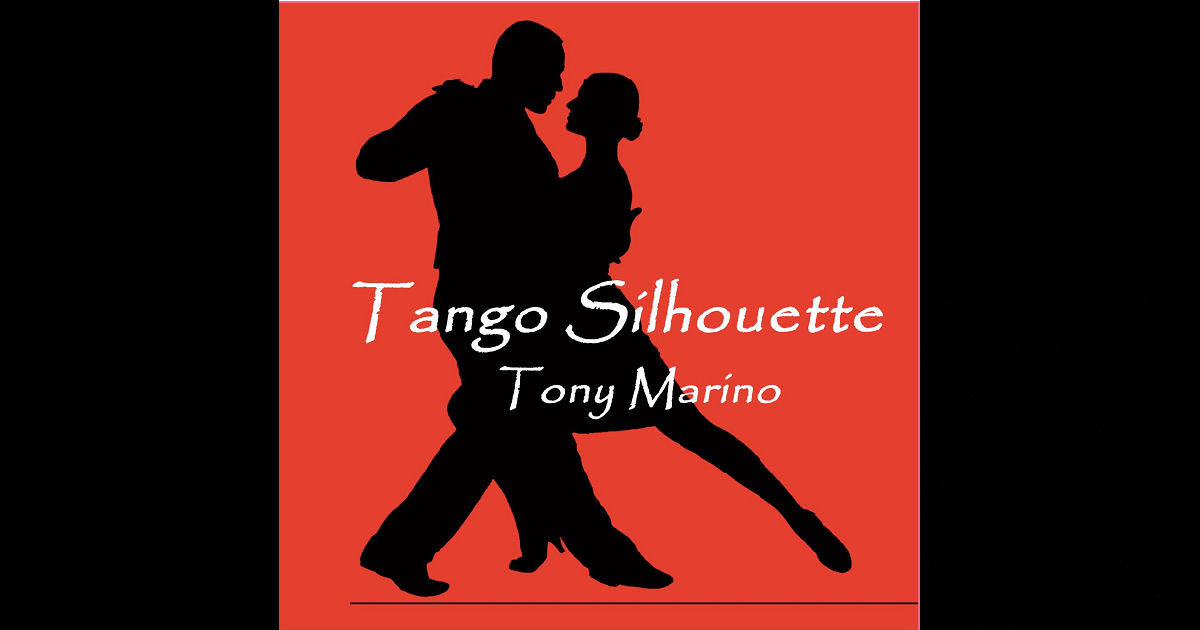  Tony Marino – Tango Silhouette