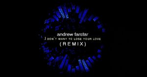 Andrew Farstar – Spotify Singles