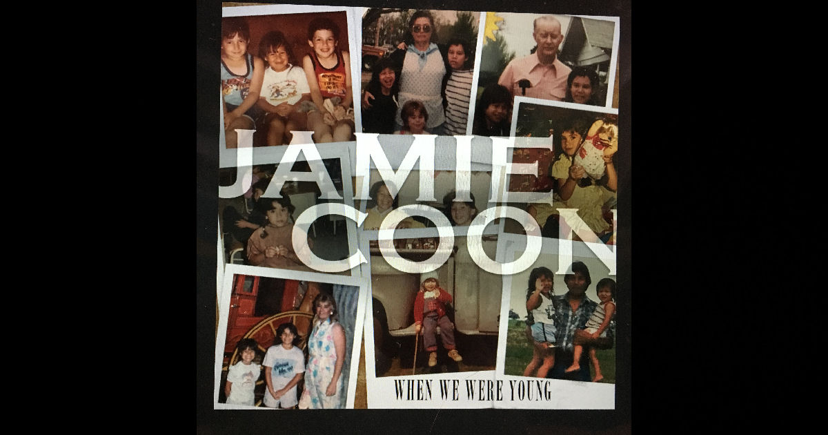  Jamie Coon – “When We Were Young”