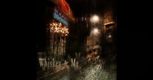 Jud Hailey – “Whiskey & Me”